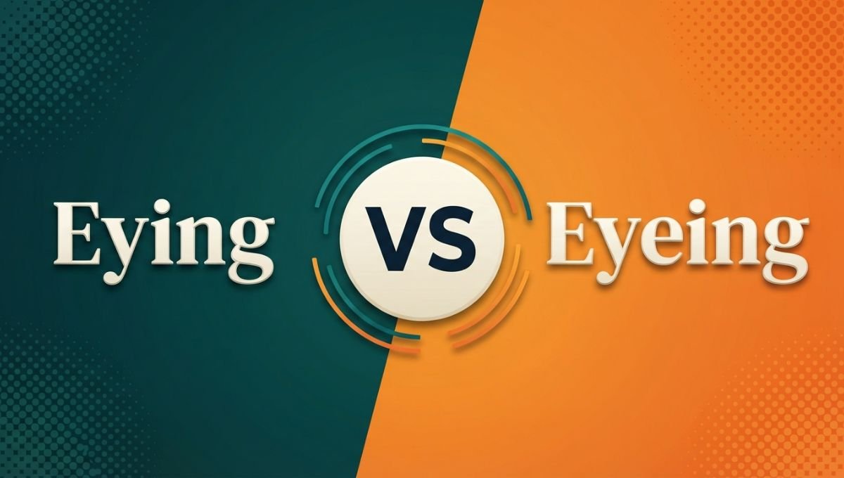 Eying or Eyeing