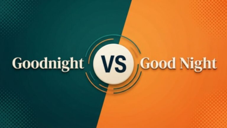 Goodnight or Good Night