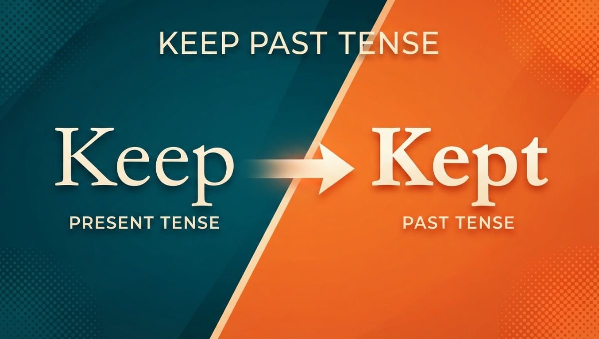 Keep Past Tense