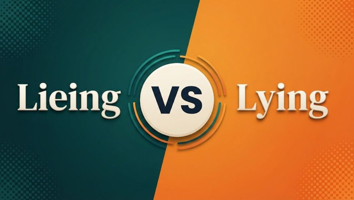Lieing or Lying