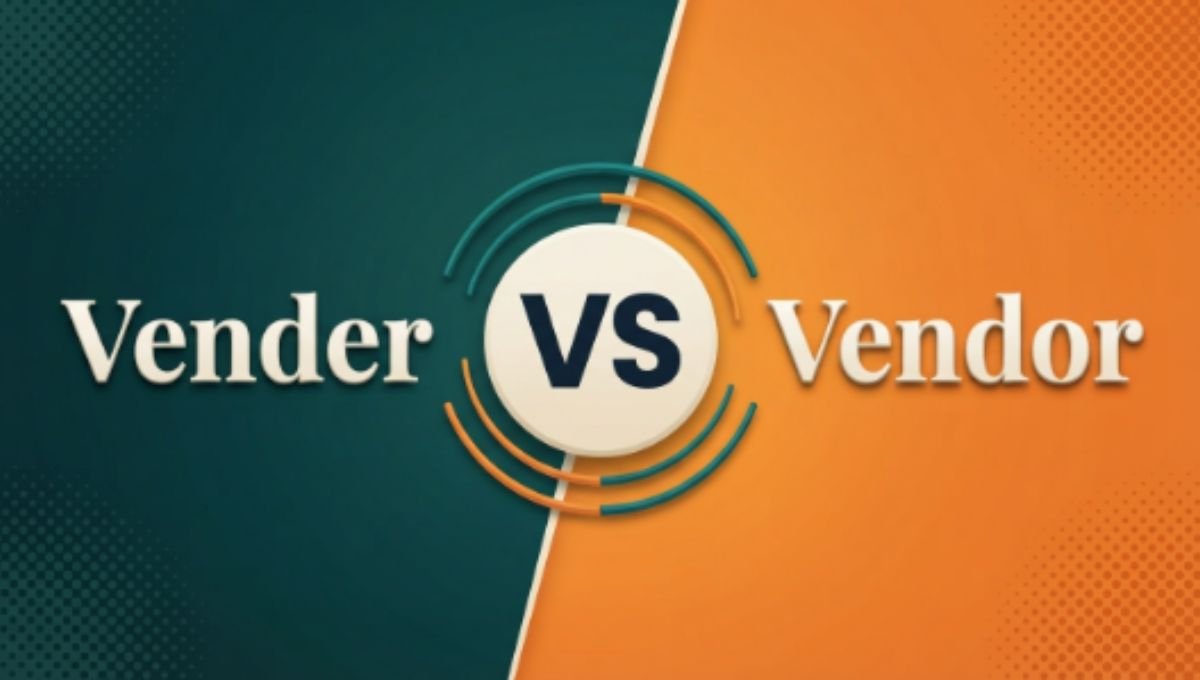 Vender or Vendor