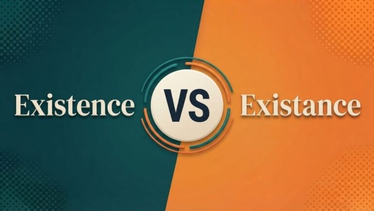 Existence vs Existance