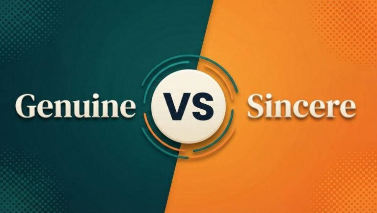 Genuine vs Sincere