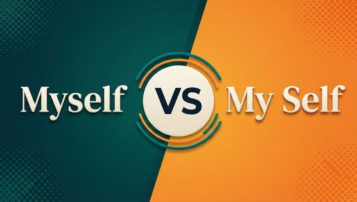 Myself vs My Self
