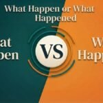 What Happen or What Happened